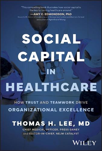 Social Capital in Healthcare.