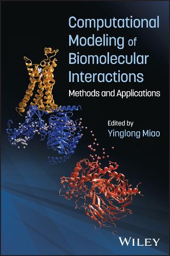 Computational Modeling of Biomolecular Interactions: Methods and Applications.