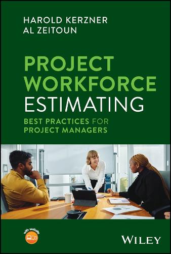 Project Workforce Estimating: Best Practices for Project Managers.