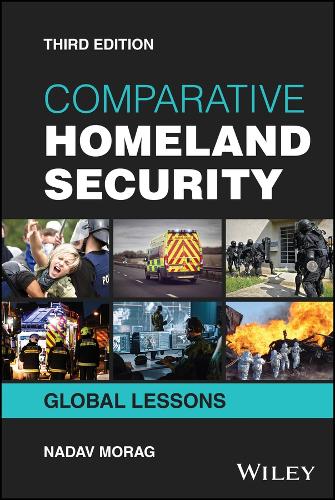 Comparative Homeland Security: Global Lessons. 3rd ed.