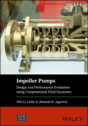 Impeller Pumps: Cfd Modeling, Simulations, and Applications.