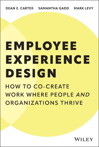 The Definitive Guide to Employee Experience.