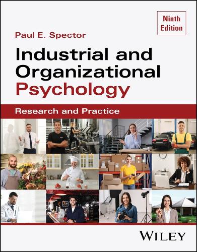 Industrial and Organizational Psychology, with eBook Access Code: Research and Practice. 9th ed.