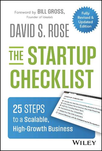 The Startup Checklist: 25 Steps to a Scalable, High-Growth Business. 2nd ed.