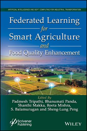 Federated Learing for Smart Agriculture and Food Quality Enhancement.