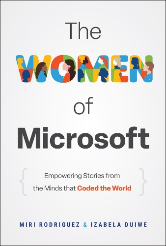 Code and Confidence: The Women Who Programmed Microsoft.