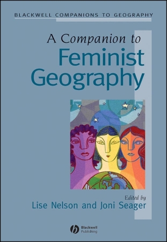 A Companion to Feminist Geography.