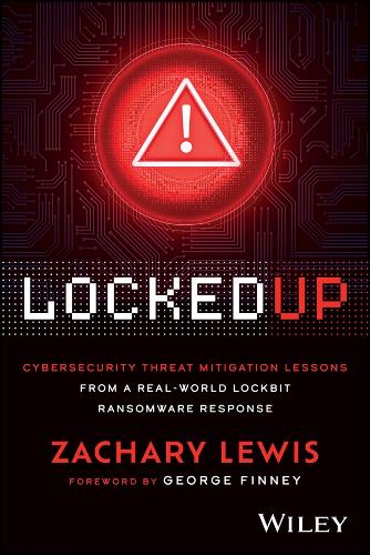 Locked Up: Cybersecurity Threat Mitigation Lessons from a Real-World Lockbit Ransomware Response.