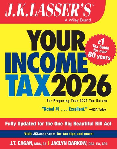 J.K. Lasser's Your Income Tax 2026: For Preparing Your 2024 Tax Return.