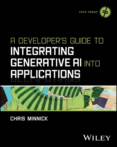 A Developer's Guide to Integrating Generative AI Into Applications.