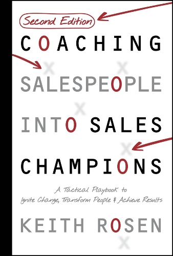 Coaching Salespeople. 2nd ed.