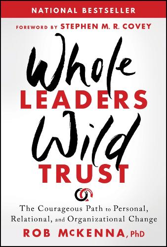 Whole Leaders, Wild Trust.