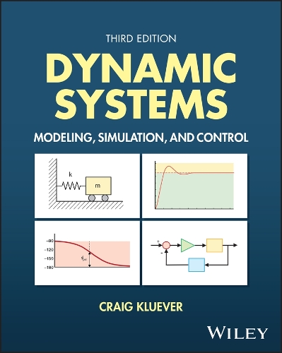Dynamic Systems: Modeling, Simulation, and Control. 3rd ed.