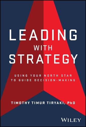 Leading with Strategy: Using Your North Star to Guide Decision-Making.