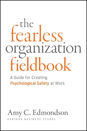 Fearless Organization Field Book.