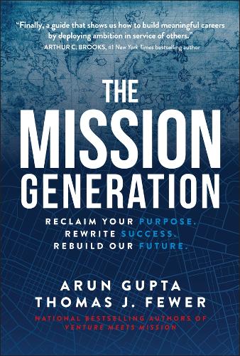 Mission Generation(s): Rewrite Success, Reclaim Your Purpose, Rebuild the Future.