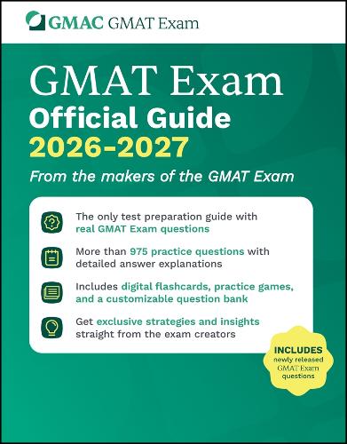 GMAT Exam Official Guide 2026-2027: From the Makers of the GMAT Exam.