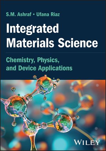 Integrated Materials Science: Chemistry, Physics, and Device Applications.