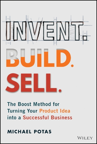 Invent. Build. Sell