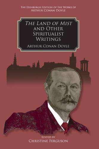 The Land of Mist and Other Spiritualist Writings.