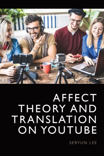 Affect Theory and Translation on Youtube.