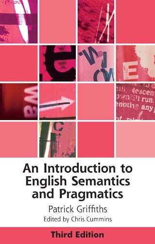 An Introduction to English Semantics and Pragmatics. 3rd edition