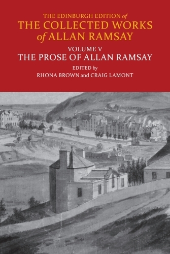 The Prose of Allan Ramsay.
