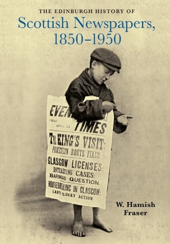 The Edinburgh History of Scottish Newspapers, 1850-1950.