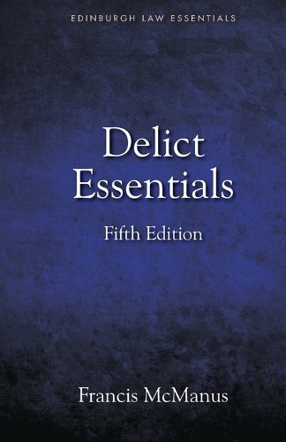 Delict Essentials: 5th edition. 5th edition