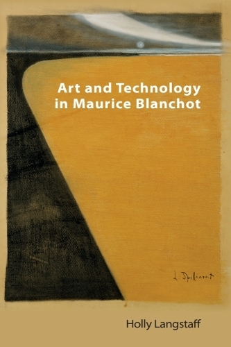 Art and Technology in Maurice Blanchot.