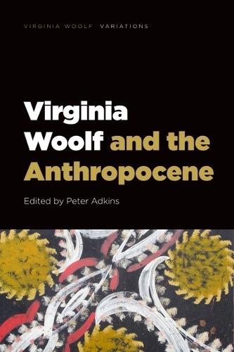 Virginia Woolf and the Anthropocene.