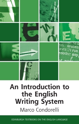 An Introduction to the English Writing System.
