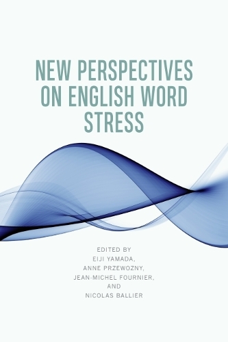 New Perspectives on English Word Stress.