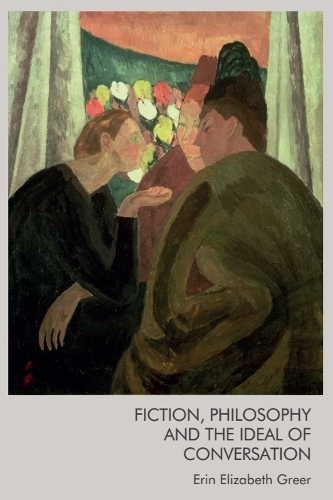 Fiction, Philosophy and the Ideal of Conversation.