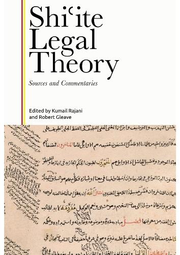 Shi?ite Legal Theory: Sources and Commentaries.