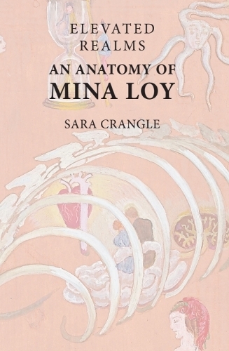 Elevated Realms  An Anatomy of Mina Loy.