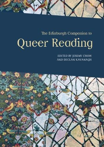 The Edinburgh Companion to Queer Reading.