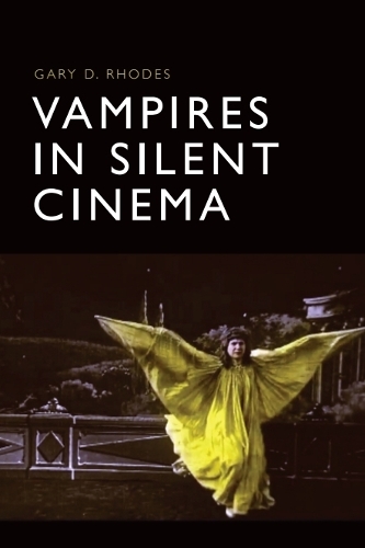 Vampires in Silent Cinema.