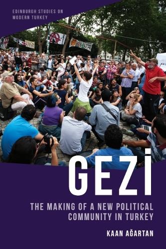 Gezi: The Making of a New Political Community in Turkey.