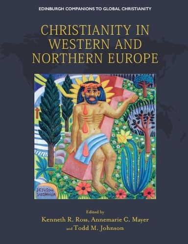 Christianity in Western and Northern Europe.