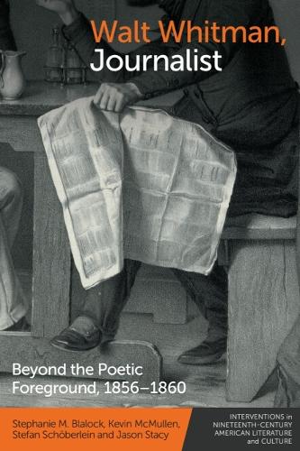 Walt Whitman, Journalist