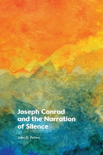 Joseph Conrad and the Narration of Silence.