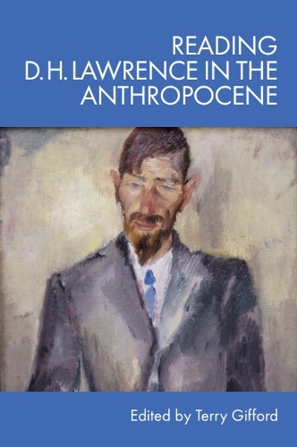 Reading D. H. Lawrence in the Anthropocene.