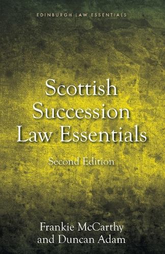 Scottish Succession Law Essentials: 2nd edition. 2nd edition