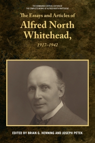 The Essays and Articles of Alfred North Whitehead, 1917-1942.