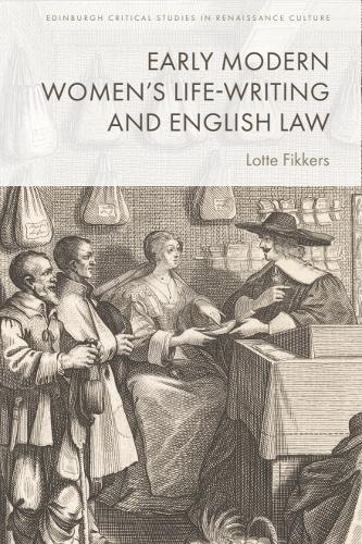 Early Modern Women's Life-Writing and English Law.