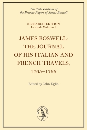 James Boswell, The Journal of his Italian and French Travels, 17651766.