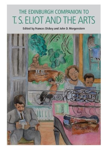 The Edinburgh Companion to T. S. Eliot and the Arts. New in Paperback