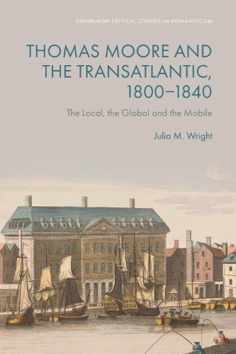 Thomas Moore and the Transatlantic, 18001840