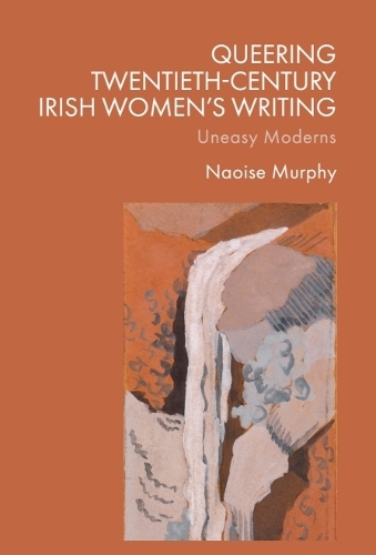 Queering Twentieth-Century Irish Women's Writing